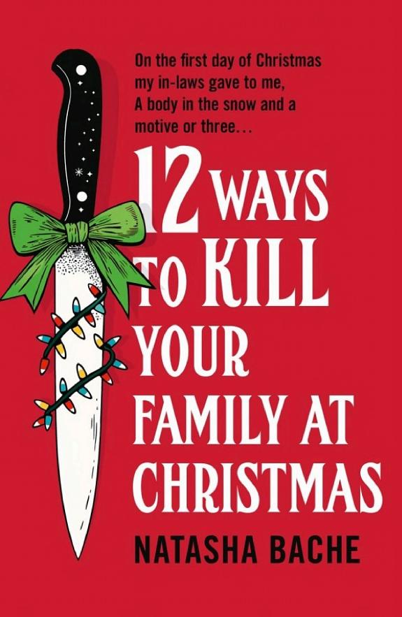 12 Ways to Kill Your Family at Christmas