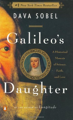 Galileo's Daughter: A Drama of Science, Faith and Love