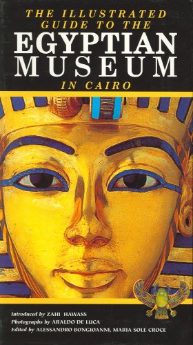 The Illustrated Guide to the Egyptian Museum in Cairo
