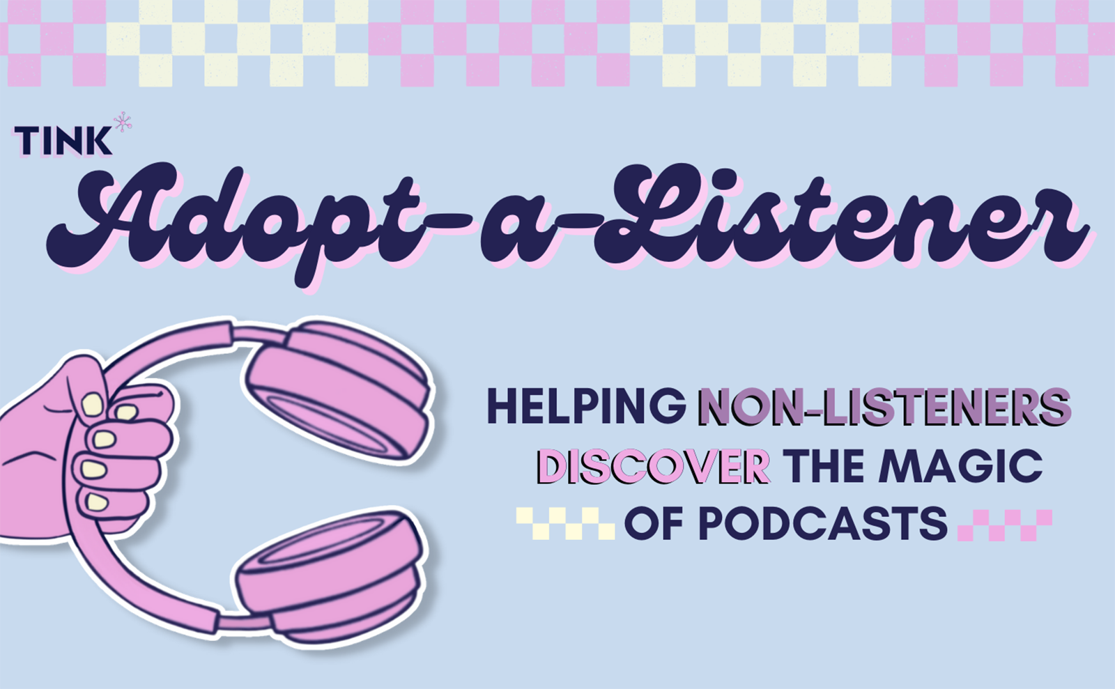 pastel colored illustration of headphones with the text adopt a listener